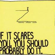 If it Scares you