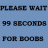 99 Seconds for Boobs