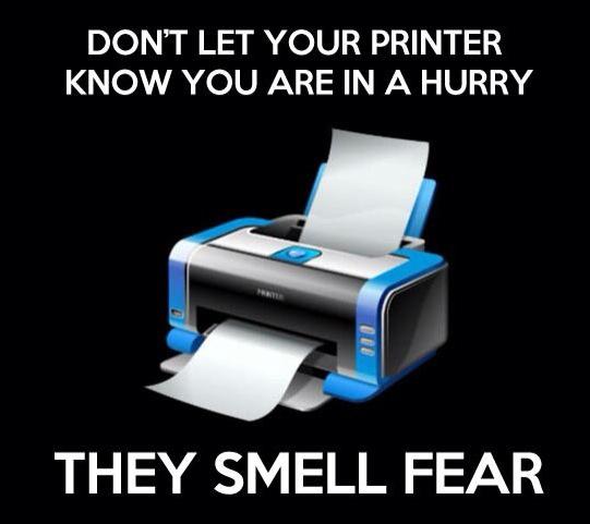 Printers can smell fear