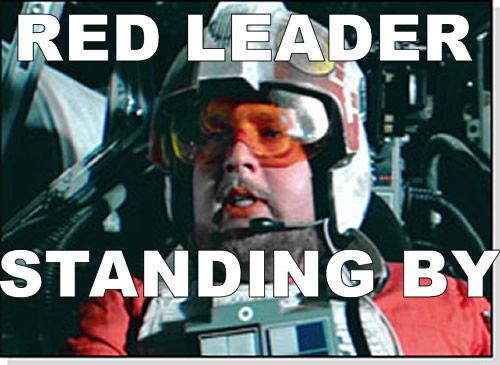 Red Leader Standing By