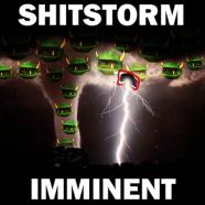 Shit Storm Imminent